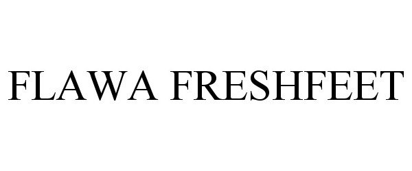 Trademark Logo FLAWA FRESHFEET