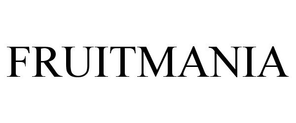 Trademark Logo FRUITMANIA