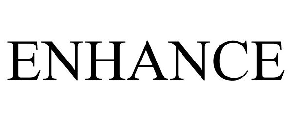 Trademark Logo ENHANCE