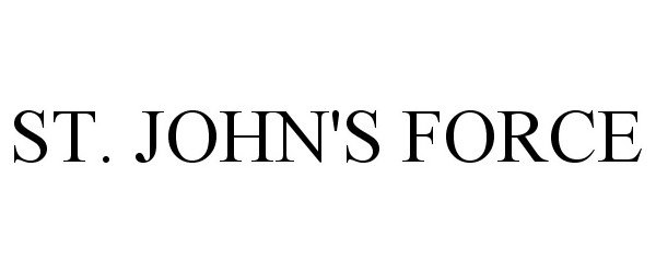 Trademark Logo ST. JOHN'S FORCE