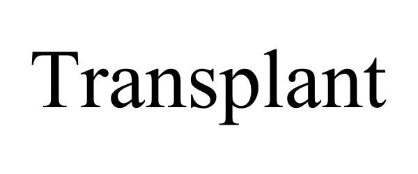 Trademark Logo TRANSPLANT
