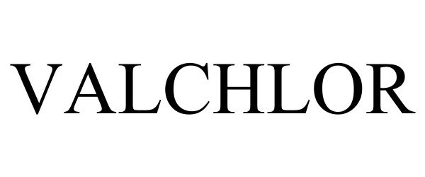 Trademark Logo VALCHLOR