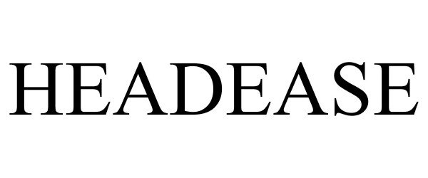 Trademark Logo HEADEASE