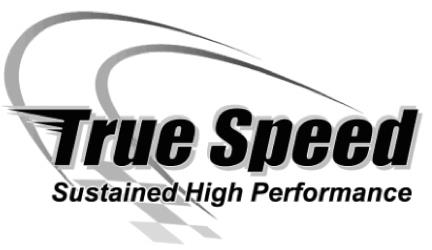  TRUE SPEED SUSTAINED HIGH PERFORMANCE