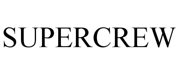 Trademark Logo SUPERCREW