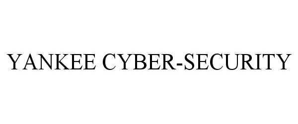  YANKEE CYBER-SECURITY