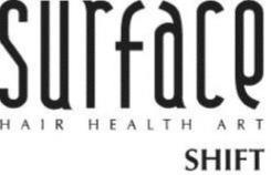  SURFACE HAIR HEALTH ART SHIFT