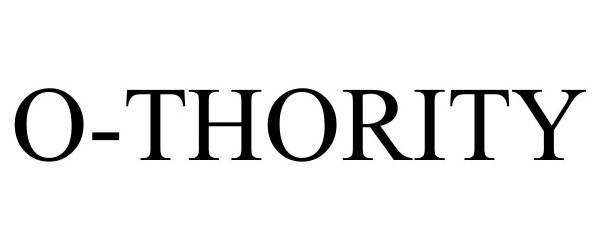 Trademark Logo O-THORITY