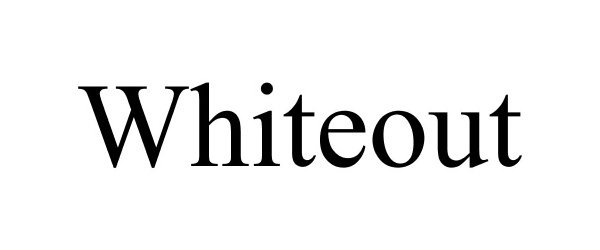  WHITEOUT