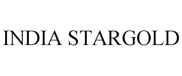 Trademark Logo INDIA STARGOLD