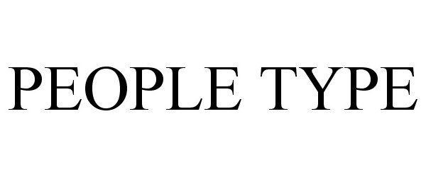 Trademark Logo PEOPLE TYPE