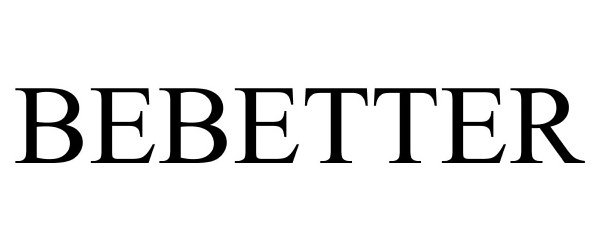 Trademark Logo BEBETTER