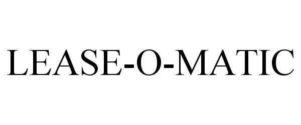 Trademark Logo LEASE-O-MATIC