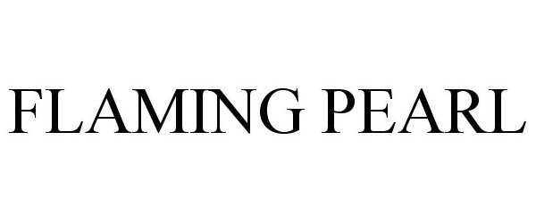 Trademark Logo FLAMING PEARL