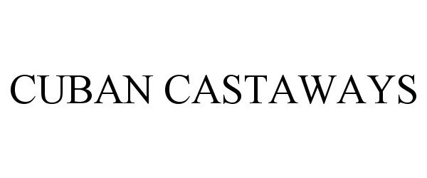  CUBAN CASTAWAYS