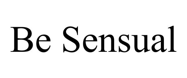 Trademark Logo BE SENSUAL