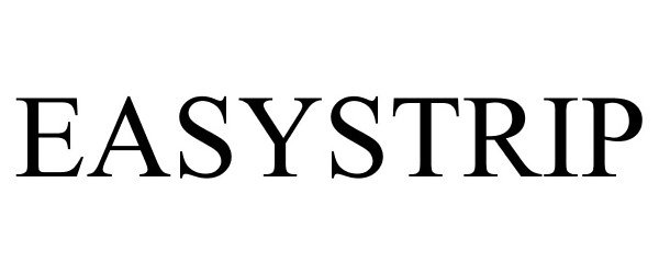 Trademark Logo EASYSTRIP