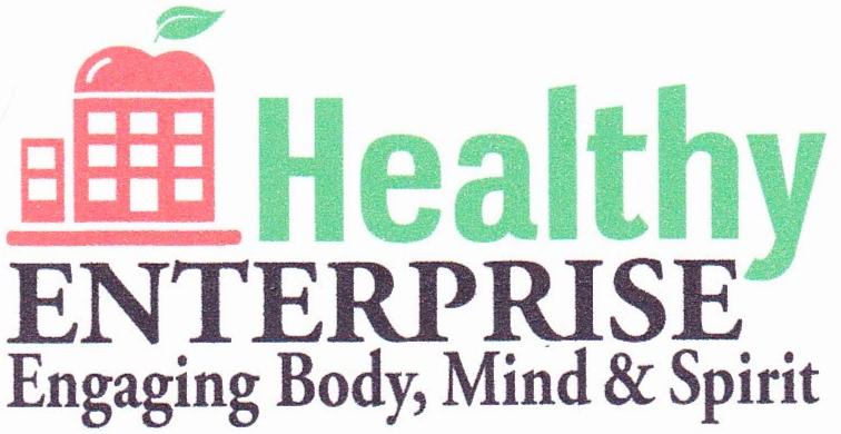  HEALTHY ENTERPRISE ENGAGING BODY, MIND &amp;SPIRIT