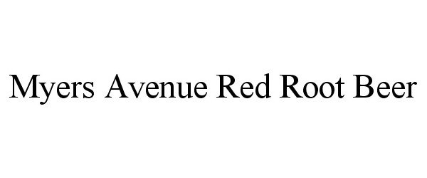 Trademark Logo MYERS AVENUE RED ROOT BEER