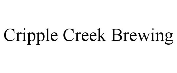 Trademark Logo CRIPPLE CREEK BREWING