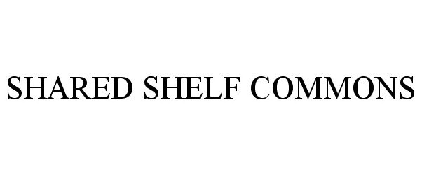 Trademark Logo SHARED SHELF COMMONS