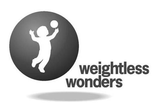  WEIGHTLESS WONDERS