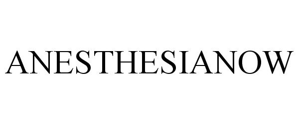 Trademark Logo ANESTHESIANOW