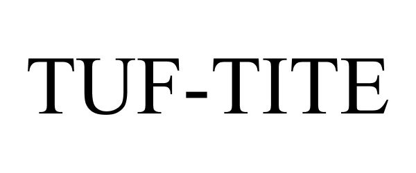 TUF-TITE