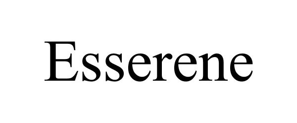 Trademark Logo ESSERENE