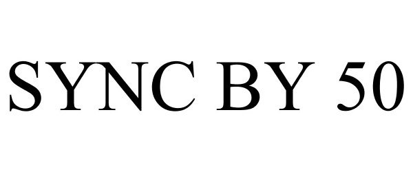 Trademark Logo SYNC BY 50
