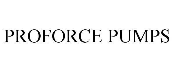  PROFORCE PUMPS