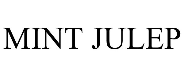 Trademark Logo MINT JULEP