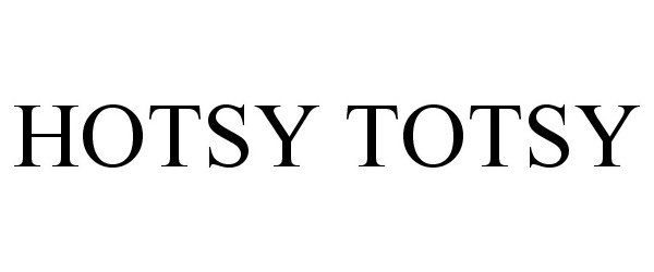 Trademark Logo HOTSY TOTSY