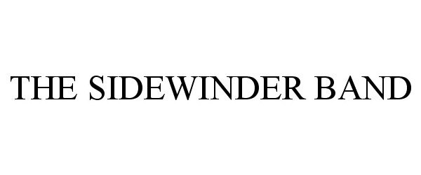 Trademark Logo THE SIDEWINDER BAND