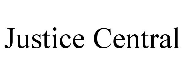 Trademark Logo JUSTICE CENTRAL