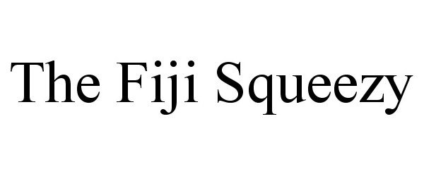  THE FIJI SQUEEZY