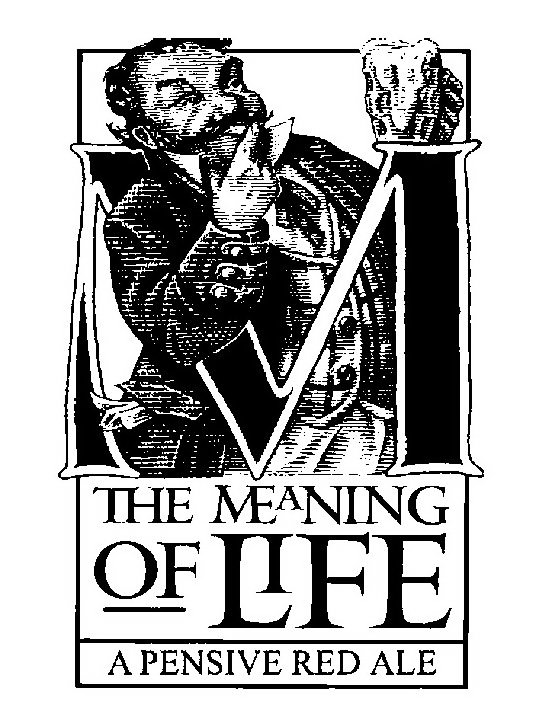 Trademark Logo THE MEANING OF LIFE A PENSIVE RED ALE