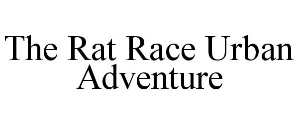  THE RAT RACE URBAN ADVENTURE