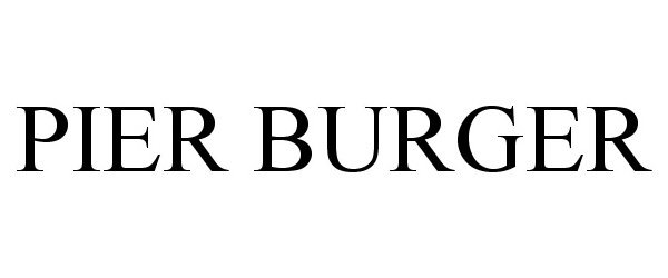 Trademark Logo PIER BURGER