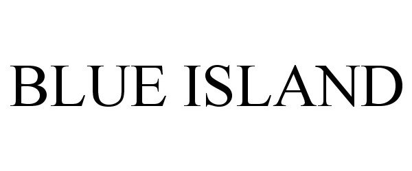 Trademark Logo BLUE ISLAND