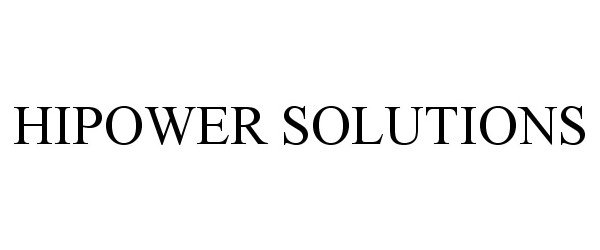 Trademark Logo HIPOWER SOLUTIONS