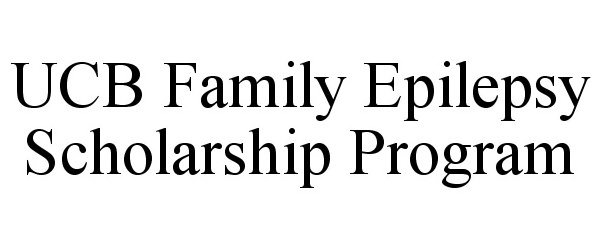  UCB FAMILY EPILEPSY SCHOLARSHIP PROGRAM