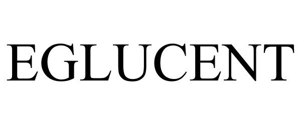 Trademark Logo EGLUCENT