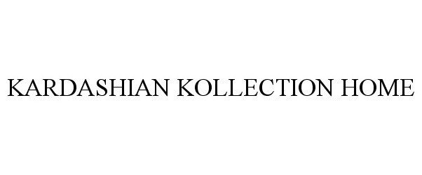  KARDASHIAN KOLLECTION HOME