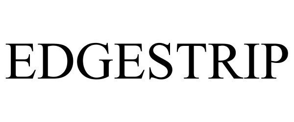 Trademark Logo EDGESTRIP