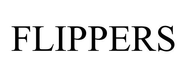 Trademark Logo FLIPPERS