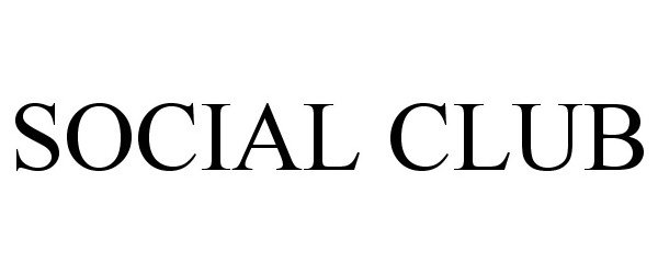 Trademark Logo SOCIAL CLUB