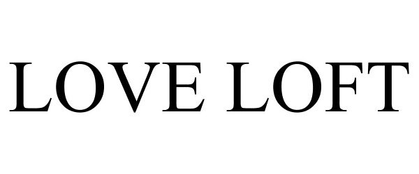 Trademark Logo LOVE LOFT