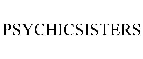 Trademark Logo PSYCHICSISTERS