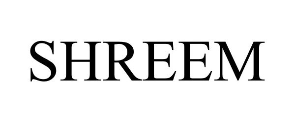 Trademark Logo SHREEM